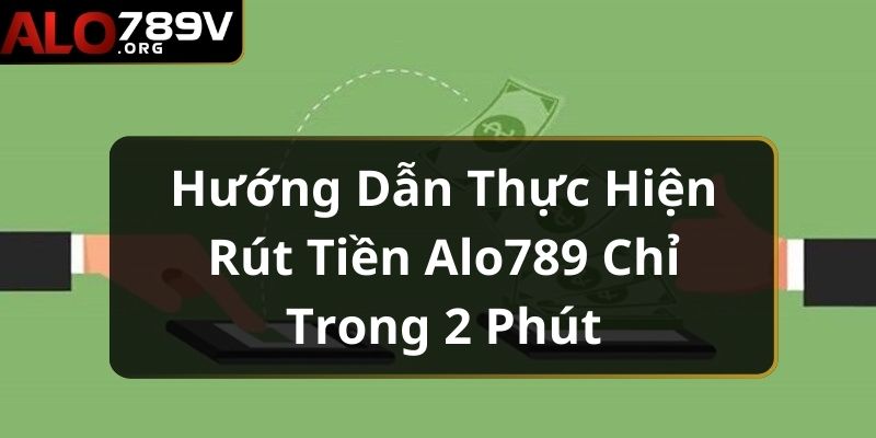 rút tiền ALO789