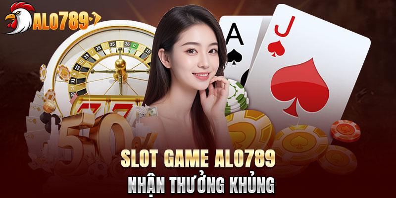 Slot thưởng khủng mỗi ngày không giới hạn